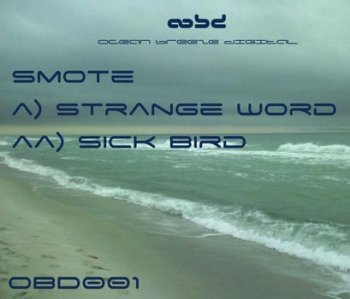 Smote - Strange Word  Sick Bird EP