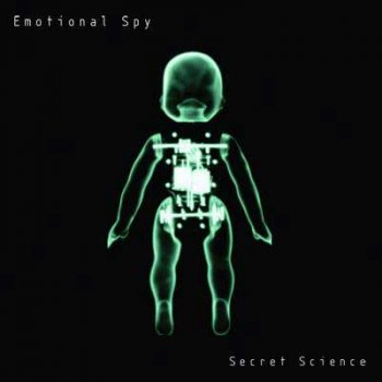 Emotional Spy - Secret Science (2008)