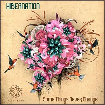 Hibernation - Some Things Never Change (2008)