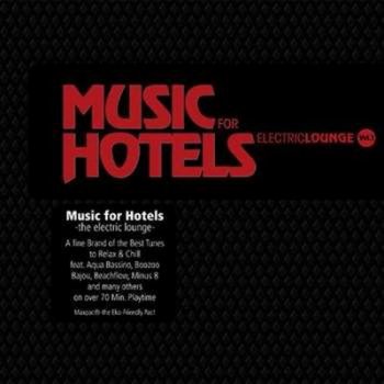 VA - Music for Hotels Vol. 1 - Electric Lounge (2008)