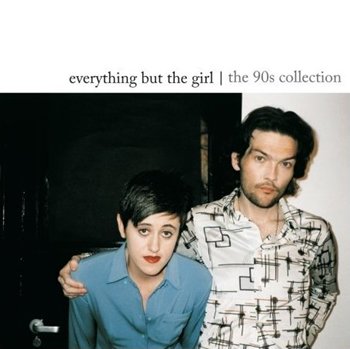 Everything But The Girl - The 90s Collection (2008)