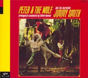 Jimmy Smith and Oliver Nelson - Peter And The Wolf (1966)