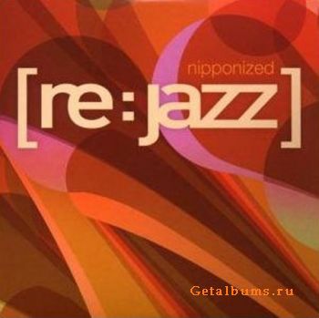 Rejazz - Nipponized (2008)