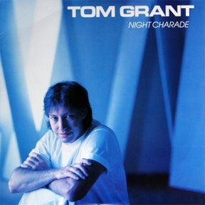 Tom Grant - Night Charade (1987)