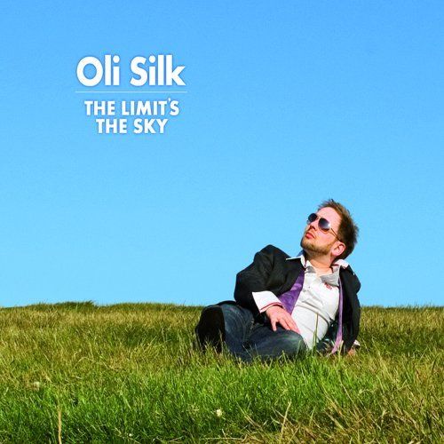 Oli Silk - The Limit's The Sky (2008)