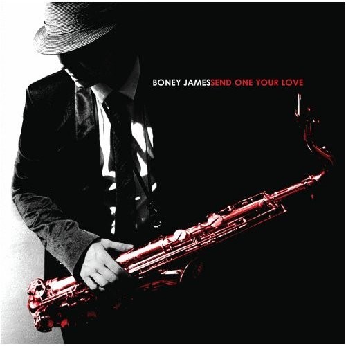 Boney James - Send One Your Love (2009)