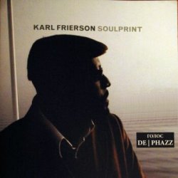 Karl Frierson - Soulprint (2006)