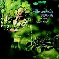 Horace Silver Quintet - The Cape Verdean Blues (1965) (RVG)