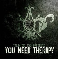 Technical Itch - You Need Therapy (2008)