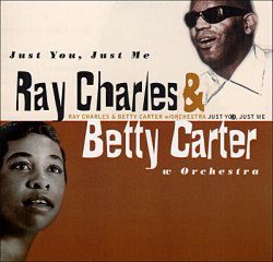 Ray Charles & Betty Carter - Just You, Just Me (1991)