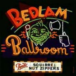Squirrel nut Zippers - Bedlam Ballroom (2000)