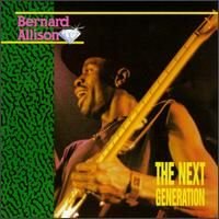 Bernard Allison - The Next Generation (1998)