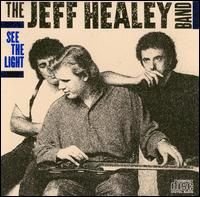 Jeff Healey Band - See The Light (1988)