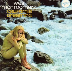 Wes Montgomery - California Dreaming (1966)