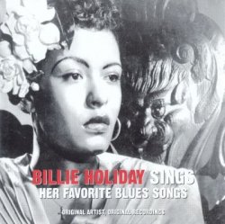 Billie Holiday - Billie Holiday Sings Her Favorite Blues Songs (2006)