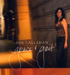 Deb Callahan - Grace and Grit (2008)
