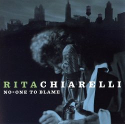 Rita Chiarelli - No-One To Blame (2004)