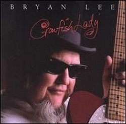 Bryan Lee - Crawfish Lady (2000)