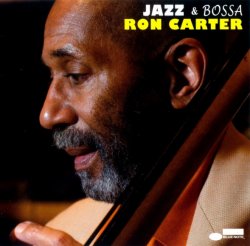Ron Carter - Jazz And Bossa (2008)