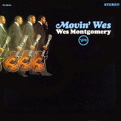 Wes Montgomery - Movin' Wes (1964)