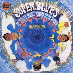 Muddy Waters, Bo Didley & Little Walter - Super Blues (1992)