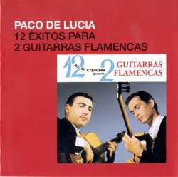 Paco de Lucia - 12 Exitos Para Dos Guitarras Flamencas (1966)
