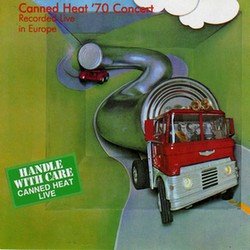 Canned Heat - '70 Concert Recorded Live In Europe (1970)