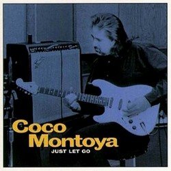Coco Montoya - Just Let Go (1997)