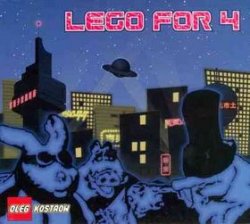 Олег Костров - Lego For 4 (2003)