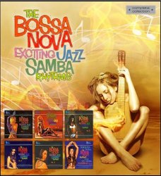 The Bossa Nova Exciting Jazz Samba Rhythms Vol.1-6 (2006)