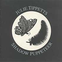 Julie Tippetts - Shadow Puppeteer (1999)