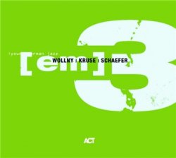 Michael Wollny, Eva Kruse, Eric Schaefer - [em] 3 (2008)