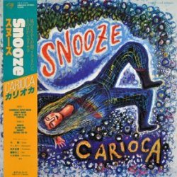 Carioca - Snooze (1981)