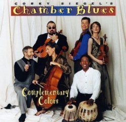 Corky Siegel's Chamber Blues - Complementary Colors (1998)