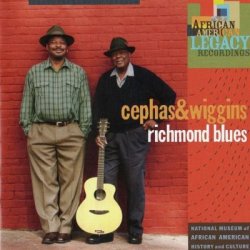 Cephas & Wiggins - Richmond Blues (2008)