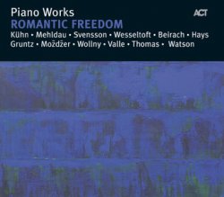 Piano Works: VA - Romantic Freedom (2005)