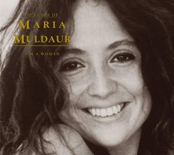 Maria Muldaur - I'm A Woman: 30 Years Of Maria Muldaur (2004)