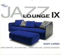 Jazz Lounge Vol.9 - Easy Living (2005)