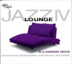 Jazz Lounge Vol.4 - In A Swingin' Mood (2002)