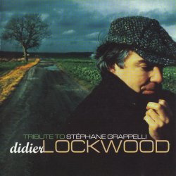 Didier Lockwood - Tribute To Stephane Grappelli (1999)