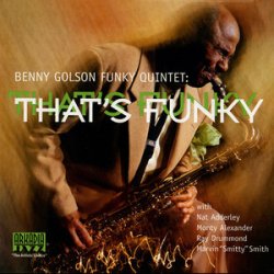 Benny Golson - That's Funky (2000)