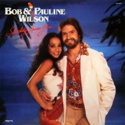Bob & Pauline Wilson - Somebody Loves You (1981)