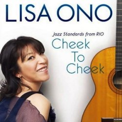 Lisa Ono - Cheek to Cheek (Jazz Standards from Rio) (2009)
