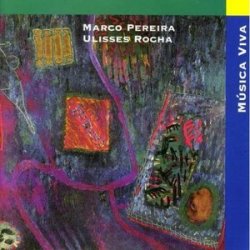 M&#250;sica Viva Vol.4 - Marco Pereira & Ulisses Rocha (1996)