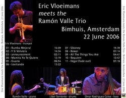 Eric Vloeitmans & the Ram&#243;n Valle Trio - Amsterdam, 22 June 2006
