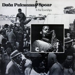 Dudu Pukwana & Spear - In the Townships (1973/1995)