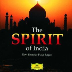 Ravi Shankar - The Spirit Of India - Ravi Shankar Plays Ragas (2005)