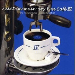 Saint Germain des Pres Cafe, Vol.4 (2004)
