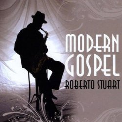 Roberto Stuart - Modern Gospel (2009)