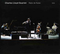 Charles Lloyd Quartet - Rabo de Nube (2008)